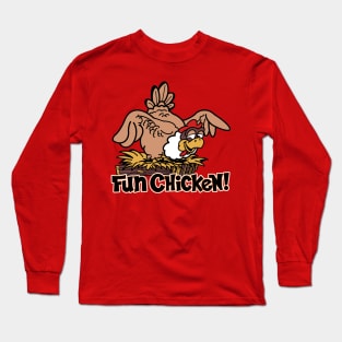 Fun Chicken! Long Sleeve T-Shirt